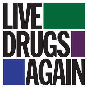 Live drugs again